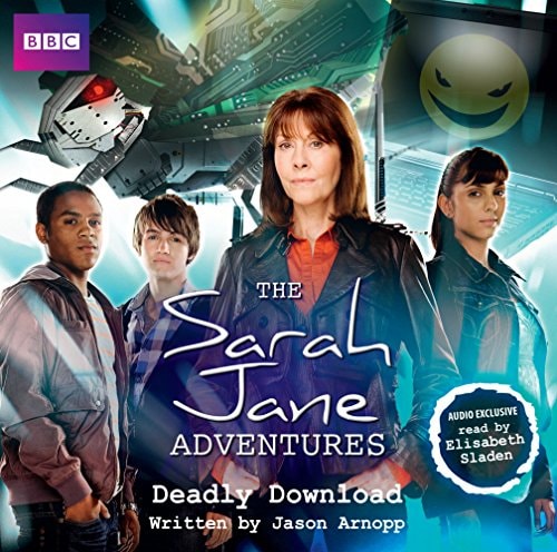 Deadly Download (The Sarah Jane Adventures)
