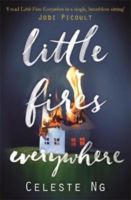 Little Fires Everywhere: The New York Times Top Ten Bestseller