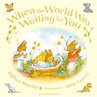 When the World Was Waiting for You