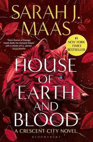 House of Earth and Blood: A Crescent City Novel