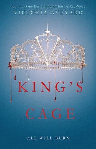 Red Queen 3. King's Cage: All will burn