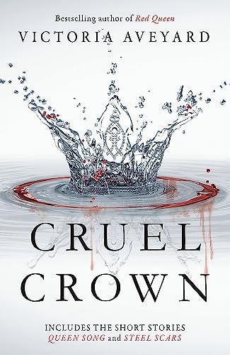 Red Queen Novella - Cruel Crown: Two Red Queen Short Stories