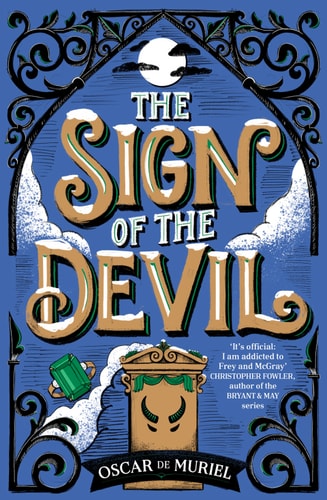 The Sign of the Devil: The Final Frey & McGray Mystery – All Will Be Revealed…