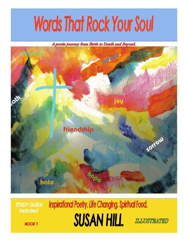 " Words That Rock Your Soul " A Poetic Journey from Birth to Death and Beyond