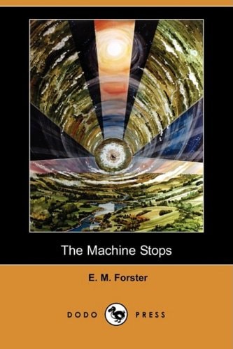 The Machine Stops (Dodo Press)