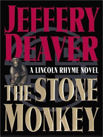 The Stone Monkey (A Lincoln Rhyme Novel)
