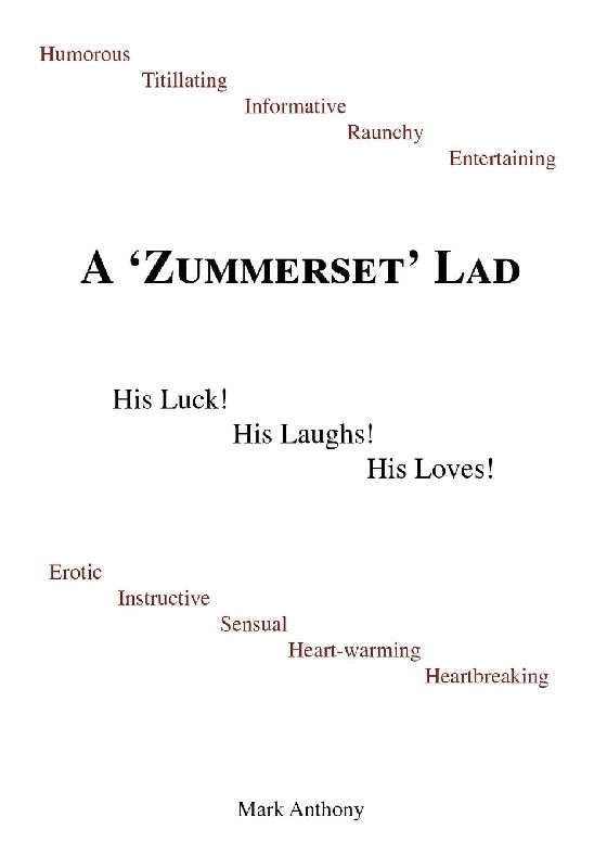 A Zummerset Lad. His Luck! His Laughs! His Loves!