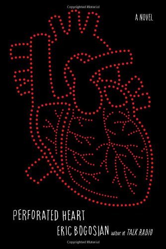 Perforated Heart: A Novel
