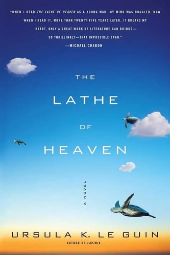 The Lathe Of Heaven: A Novel