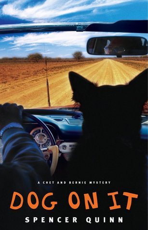 Dog on It: A Chet and Bernie Mystery (Chet and Bernie Mysteries)