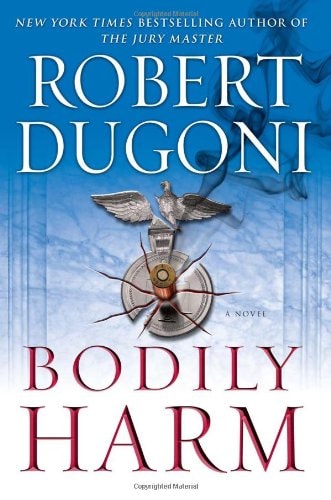 Bodily Harm: A Novel