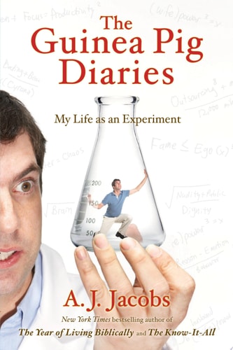 The Guinea Pig Diaries: My Life as an Experiment