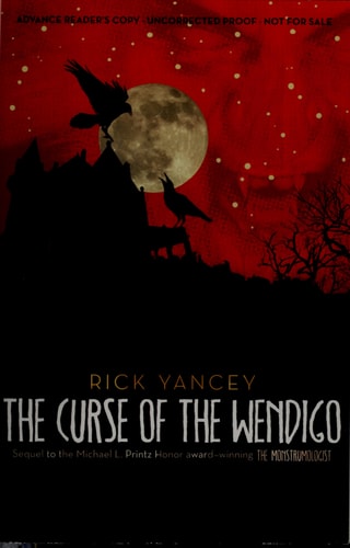 The Curse of the Wendigo (2) (The Monstrumologist)