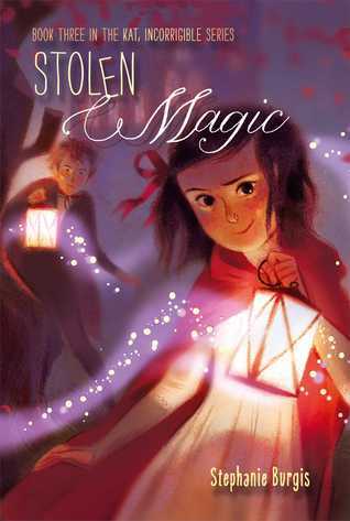 Stolen Magic (Volume 3) (Kat, Incorrigible, Band 3)