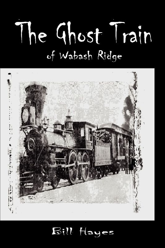 The Ghost Train of Wabash Ridge