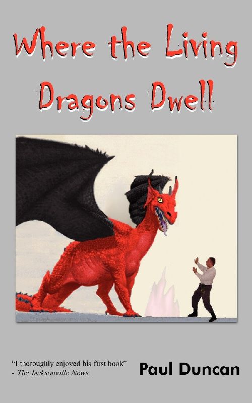 Where the Living Dragons Dwell