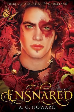 Howard, A: Ensnared: Splintered Book Three (Splintered, 3, Band 3)