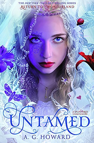Howard, A: Untamed (UK edition): A Splintered Companion (Splintered Series Companion)