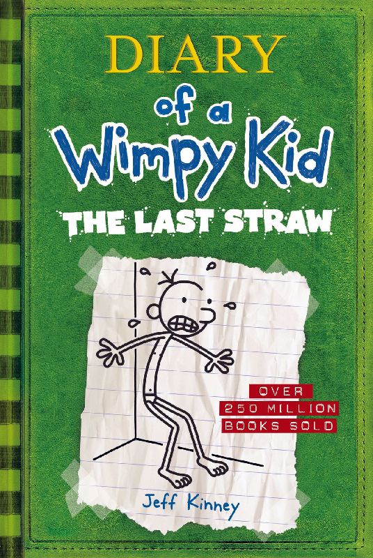 The Last Straw (Diary of a Wimpy Kid #3)