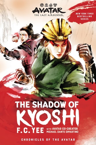 Avatar, the Last Airbender: The Shadow of Kyoshi (Chronicles of the Avatar, 2)