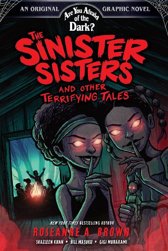 The Sinister Sisters and Other Terrifying Tales (Are You Afraid of the Dark? Graphic Novel #2)