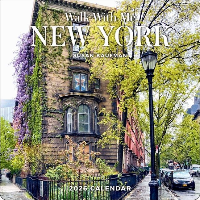 Walk with Me: New York 2026 Wall Calendar