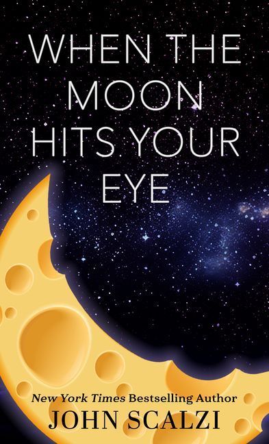 When the Moon Hits Your Eye