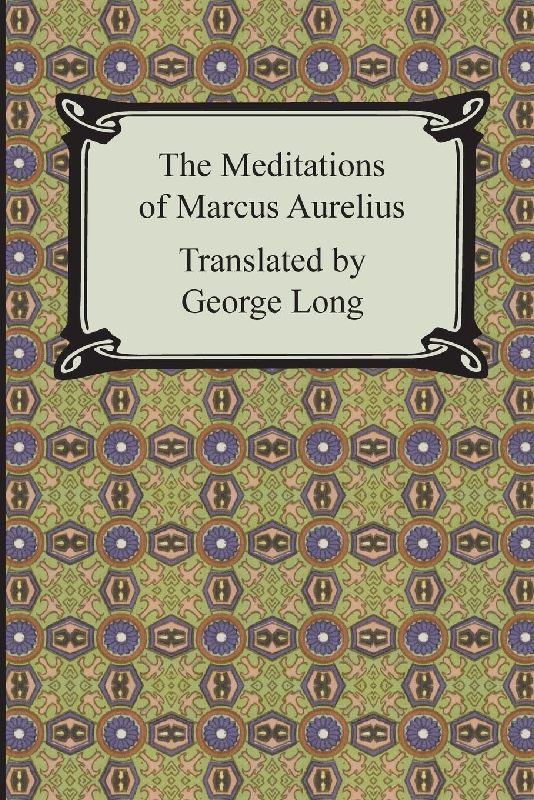The Meditations of Marcus Aurelius
