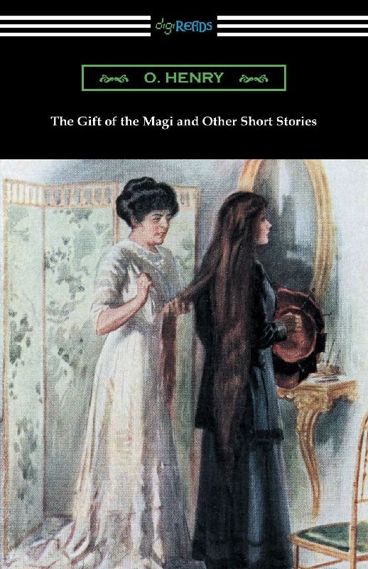 The Gift of the Magi and Other Short Stories