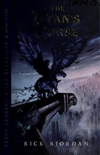 The Titan's Curse (Percy Jackson and the Olympians, Book 3)