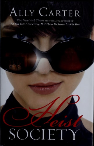Heist Society (A Heist Society Novel, 1)