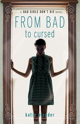 From Bad to Cursed (Bad Girls Don't Die, 2)