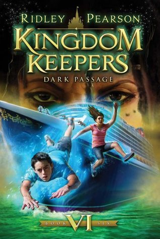 Kingdom Keepers VI: Dark Passage (Kingdom Keepers, 6)