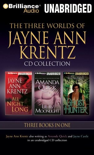 The Three Worlds of Jayne Ann Krentz: All Night Long, Lie By Moonlight, Ghost Hunter