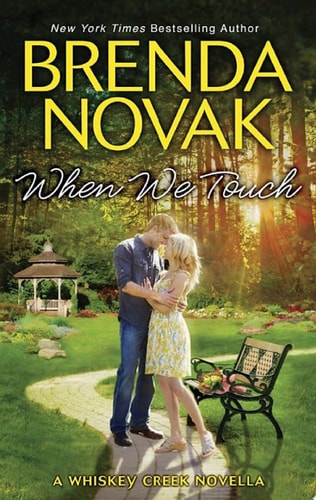 When We Touch (A Whiskey Creek Novel)