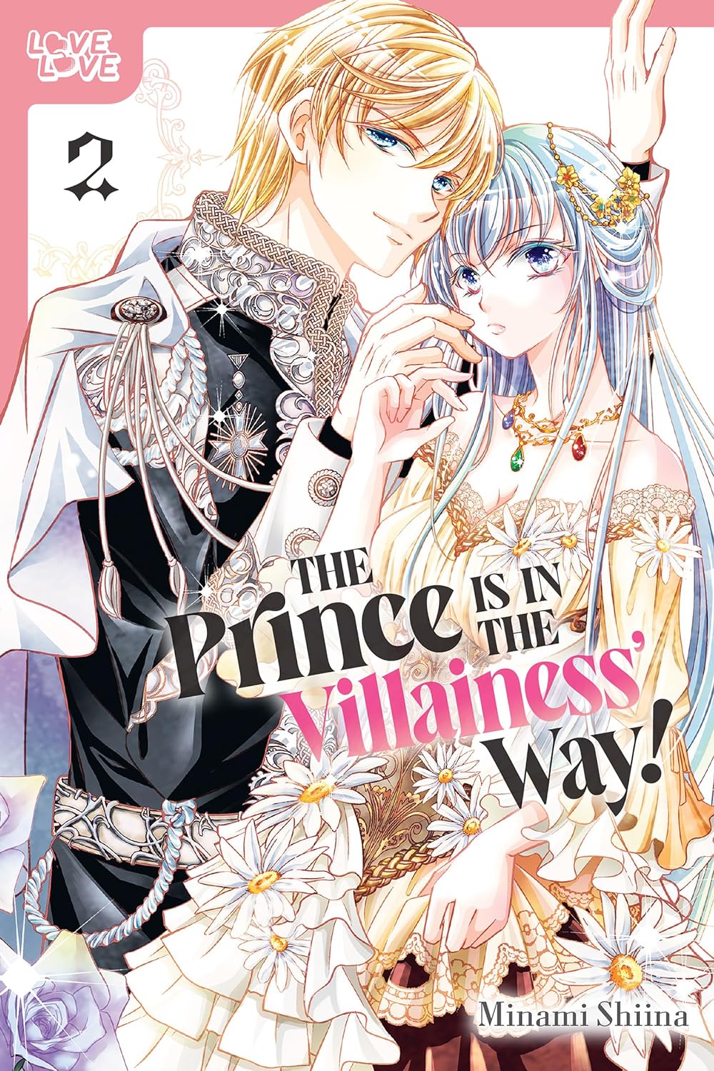 The Prince Is in the Villainess' Way! 2