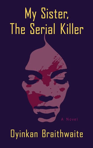 My Sister The Serial Killer (Thorndike Press Large Print Basic)