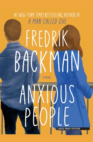 Anxious People (Thorndike Press Large Print Core)
