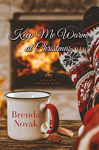 Keep Me Warm at Christmas (A Silver Springs Novel, 10)