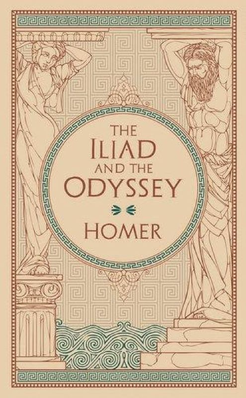 The Iliad and The Odyssey