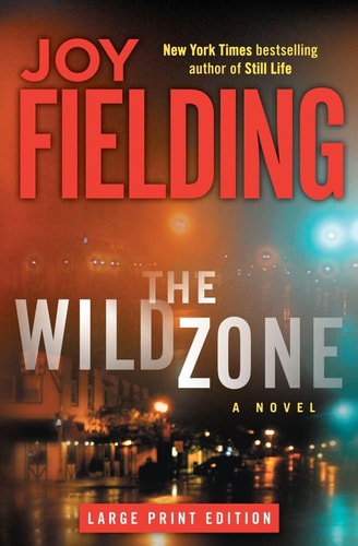 The Wild Zone: A Novel