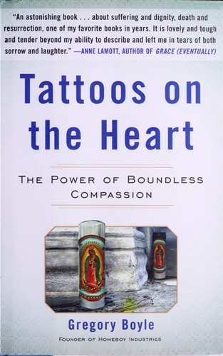 Tattoos on the Heart: The Power of Boundless Compassion