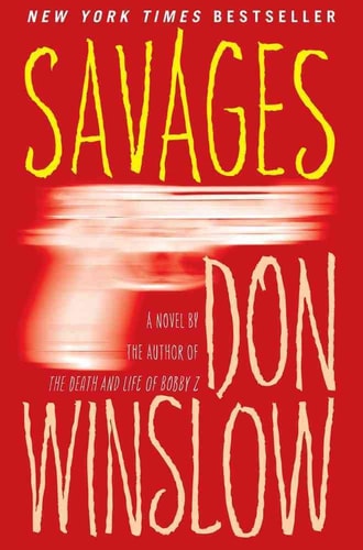 Savages: A Novel