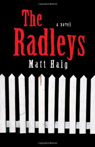 The Radleys: A Novel