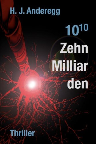 Zehn Milliarden: Thriller