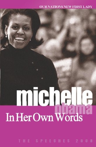 Michelle Obama: In Her Own Words