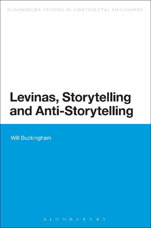 Levinas, Storytelling and Anti-Storytelling