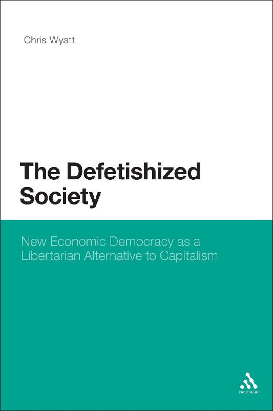 The Defetishized Society