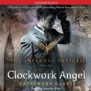 Clockwork Angel (1) (The Infernal Devices)