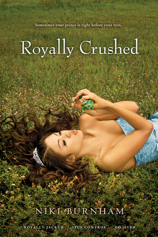 Royally Crushed: Royally Jacked; Spin Control; Do-Over